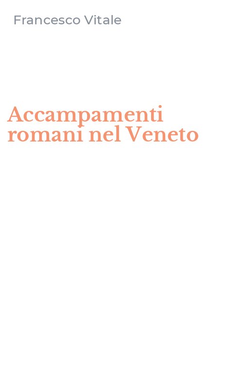 Accampamenti romani nel Veneto