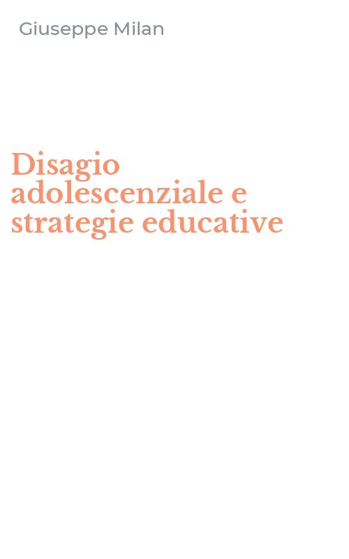Disagio adolescenziale e strategie educative