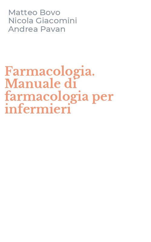 Farmacologia. Manuale di farmacologia per infermieri