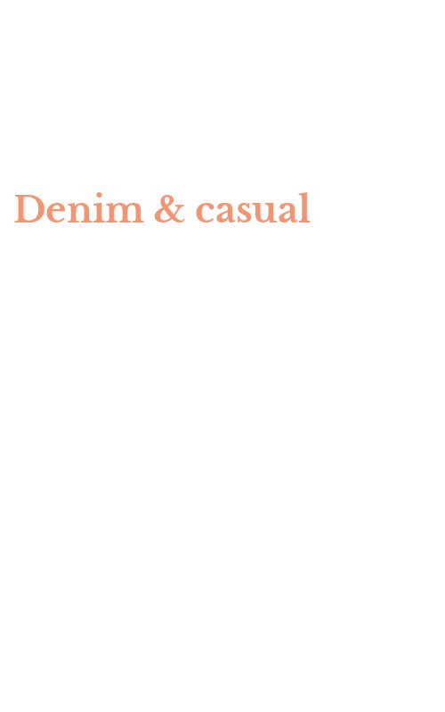 Denim & casual