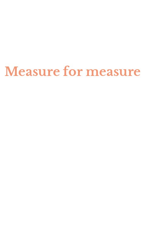 Measure for measure