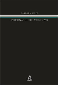 Personaggi del Medioevo