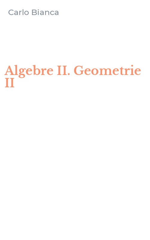 Algebre II. Geometrie II