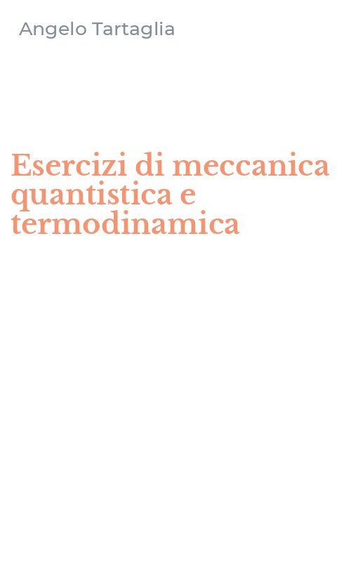 Esercizi di meccanica quantistica e termodinamica