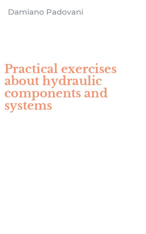 Practical exercises about hydraulic components and systems