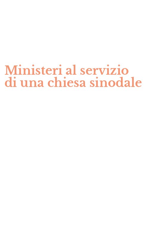 Ministeri al servizio di una chiesa sinodale