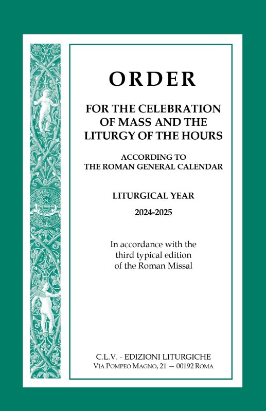 Order for the celebration of Mass and the Liturgy of the Hours according to the Roman General Calendar. Liturgical year 2024-2025
