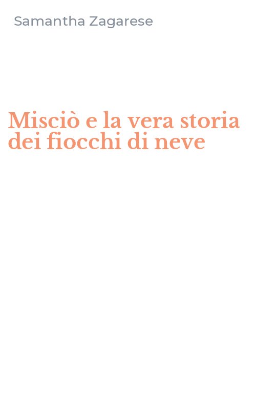 Misciò e la vera storia dei fiocchi di neve