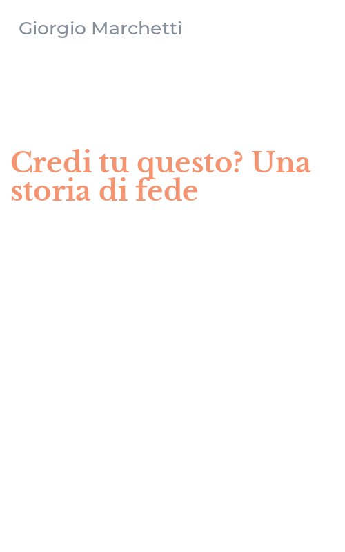 Credi tu questo? Una storia di fede