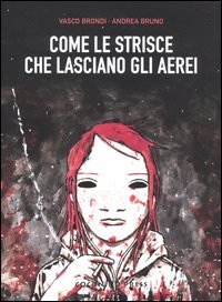 Come le strisce che lasciano gli aerei