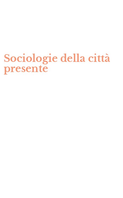 Sociologie della città presente