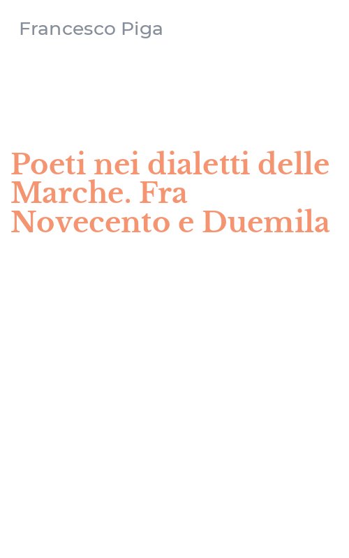 Poeti nei dialetti delle Marche. Fra Novecento e Duemila
