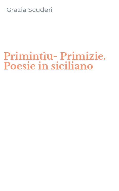 Primintìu-Primizie. Poesie in siciliano