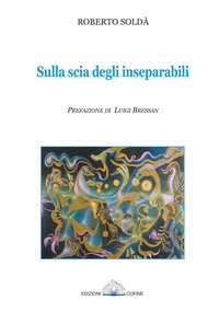 Sulla scia degli inseparabili