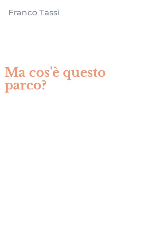Ma cos'è questo parco?
