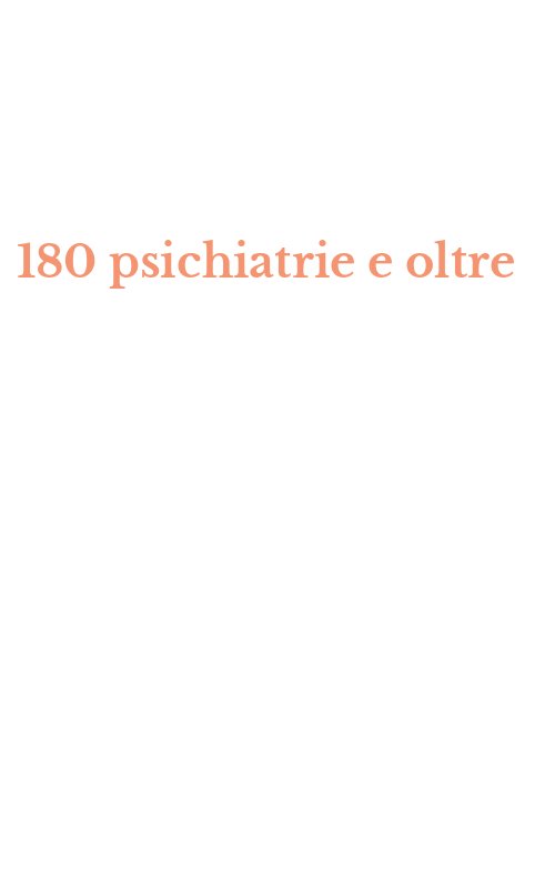 180 psichiatrie e oltre
