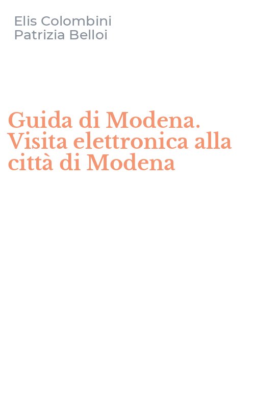 Guida di Modena. Visita elettronica alla città di Modena