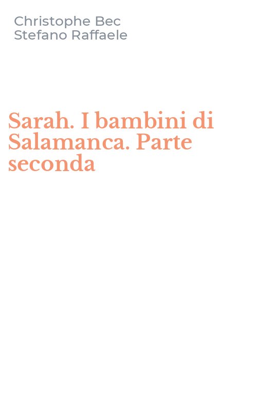 Sarah. I bambini di Salamanca. Parte seconda