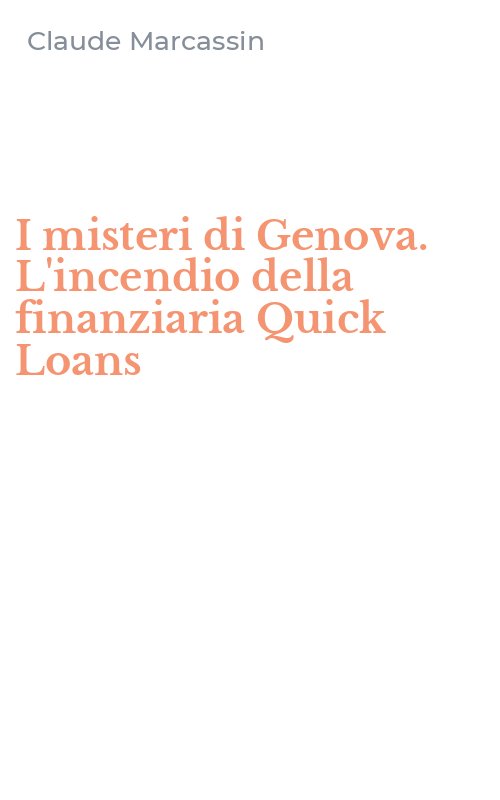 I misteri di Genova. L'incendio della finanziaria Quick Loans