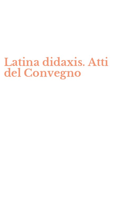 Latina didaxis. Atti del Convegno