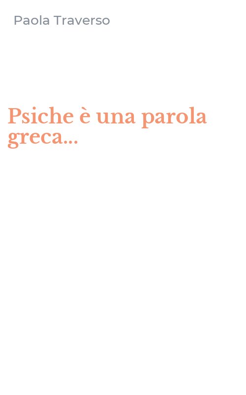Psiche è una parola greca...