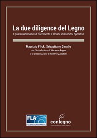 La due diligence del legno. Il quadro normativo di riferimento e alcune indicazioni operative