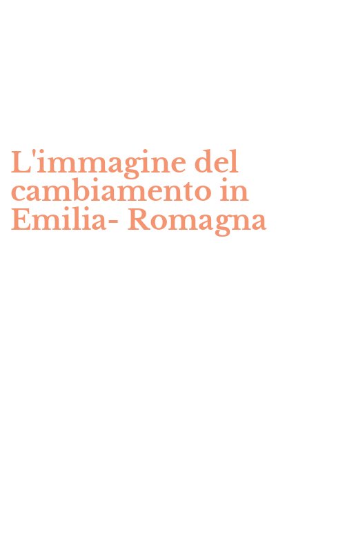L'immagine del cambiamento in Emilia-Romagna