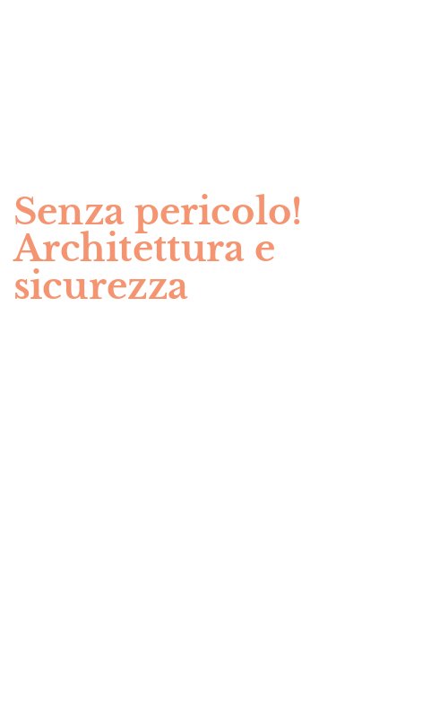 Senza pericolo! Architettura e sicurezza