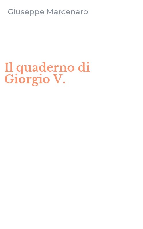 Il quaderno di Giorgio V.