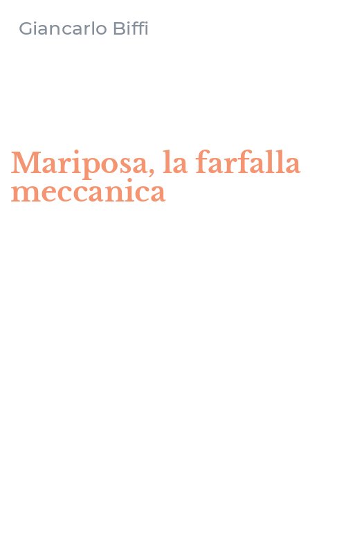 Mariposa, la farfalla meccanica