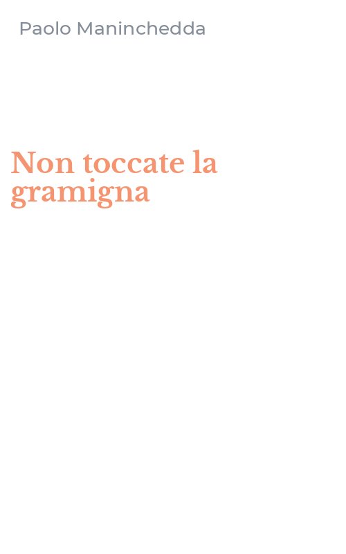 Non toccate la gramigna