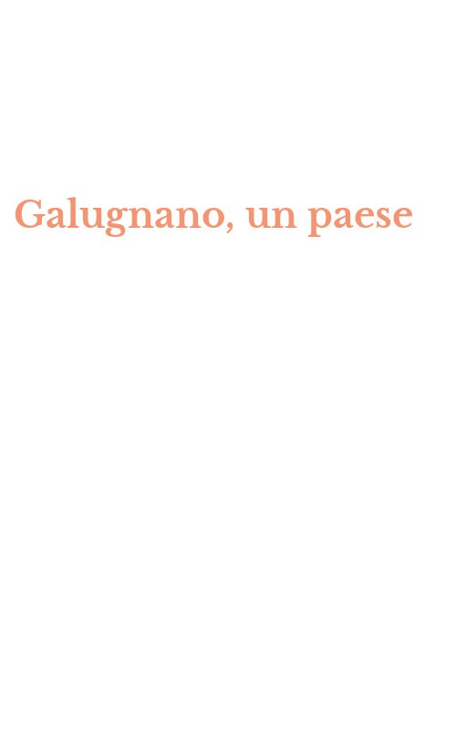 Galugnano, un paese