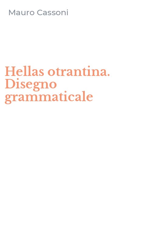 Hellas otrantina. Disegno grammaticale