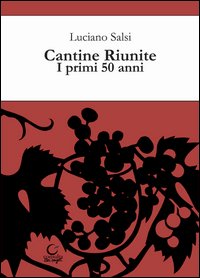 Cantine riunite. I primi 50 anni