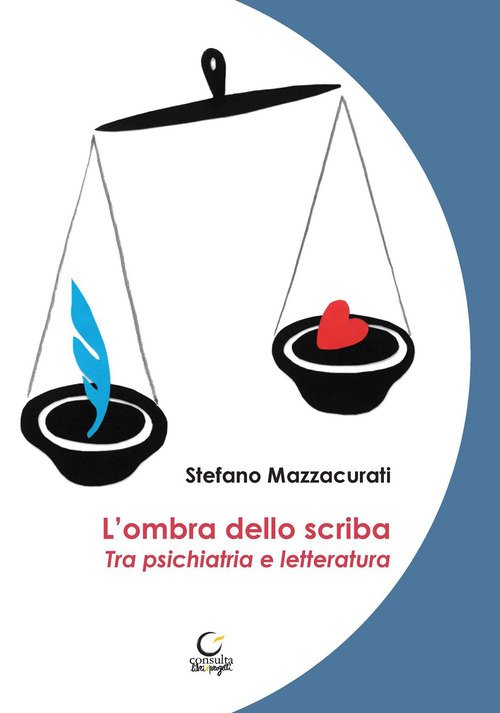 L'ombra dello scriba. Tra psichiatria e letteratura