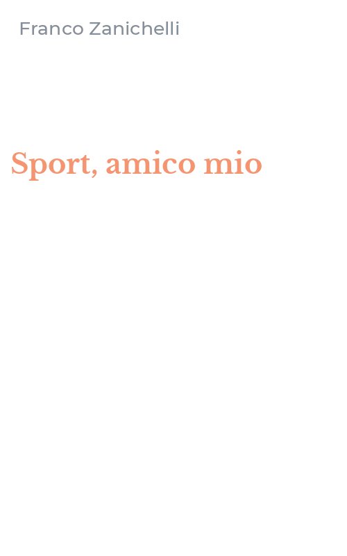 Sport, amico mio