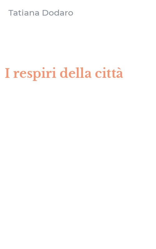 I respiri della città
