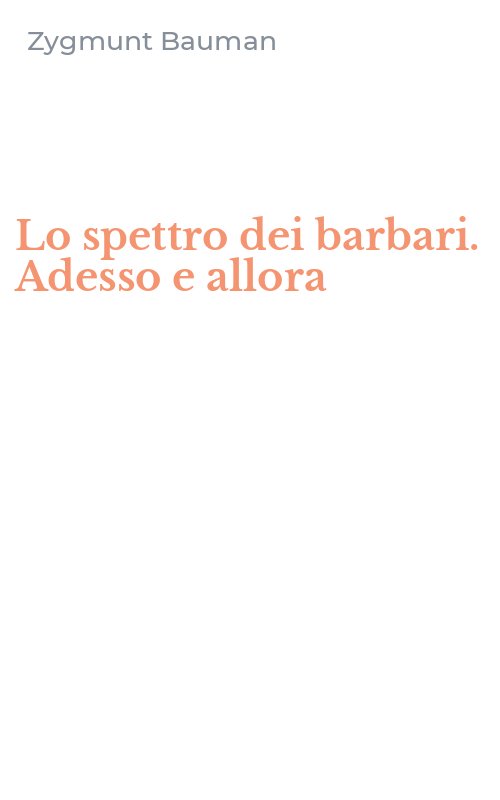 Lo spettro dei barbari. Adesso e allora