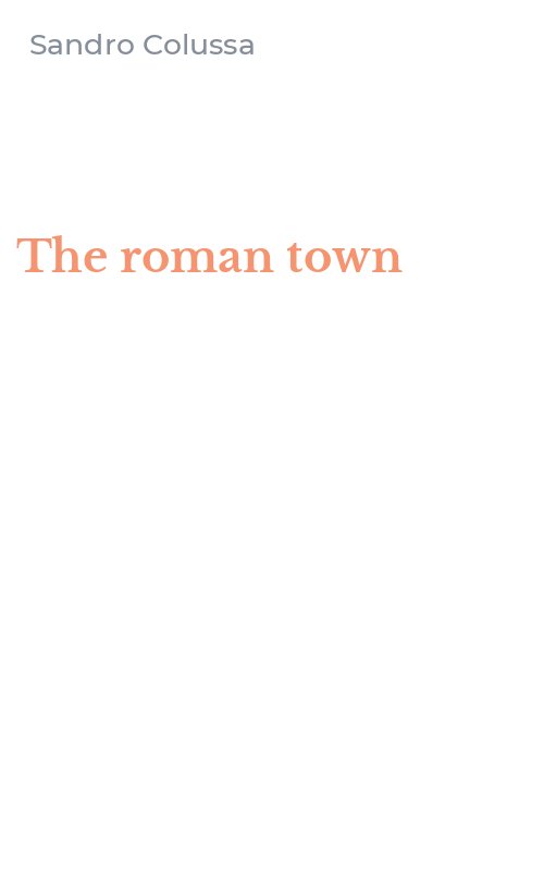 The roman town