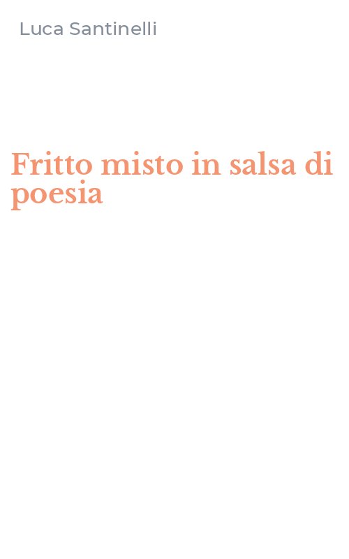 Fritto misto in salsa di poesia