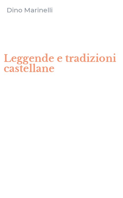 Leggende e tradizioni castellane