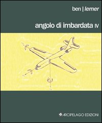 Angolo di imbardata IV. Testo inglese a fronte