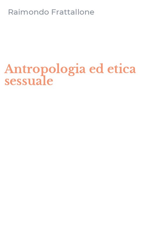 Antropologia ed etica sessuale