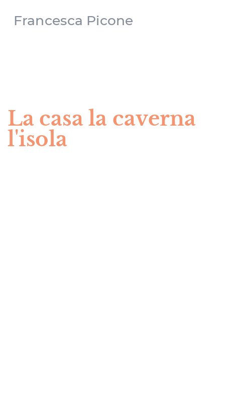 La casa la caverna l'isola