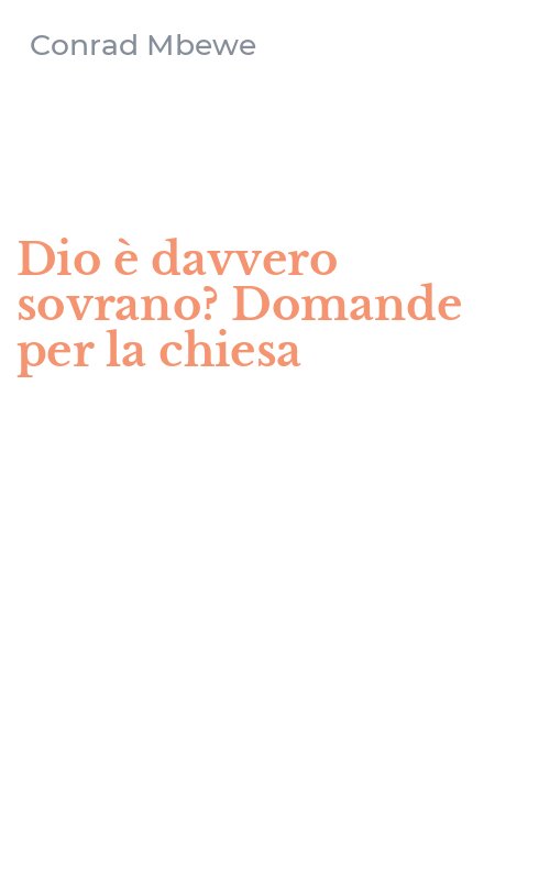 Dio è davvero sovrano? Domande per la chiesa