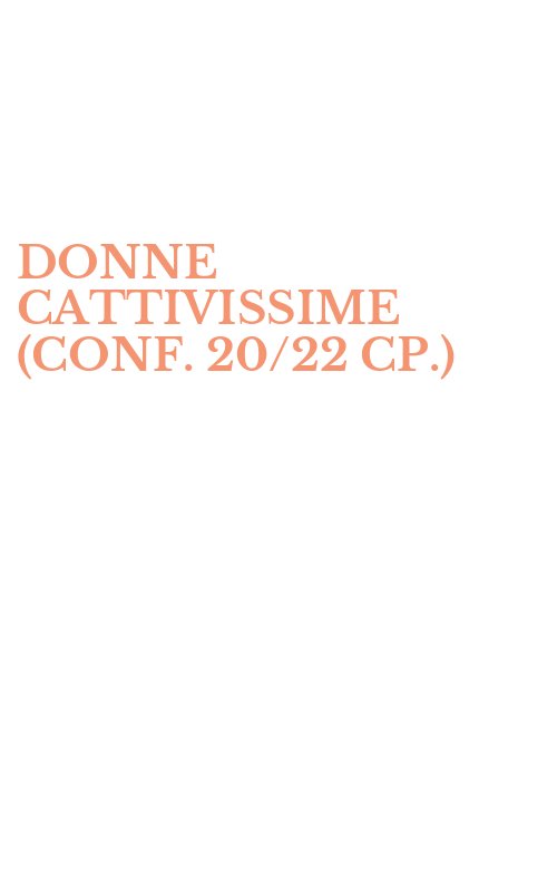 DONNE CATTIVISSIME (CONF. 20/22 CP.)