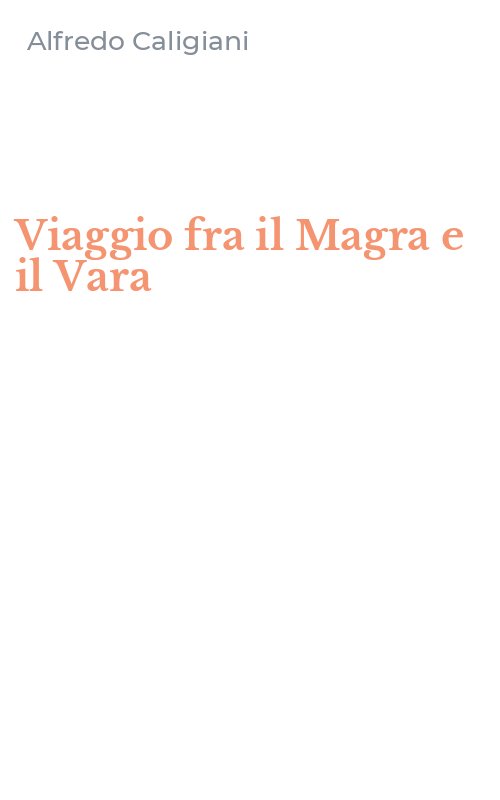 Viaggio fra il Magra e il Vara
