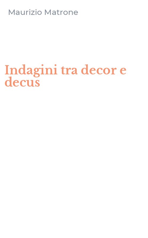 Indagini tra decor e decus