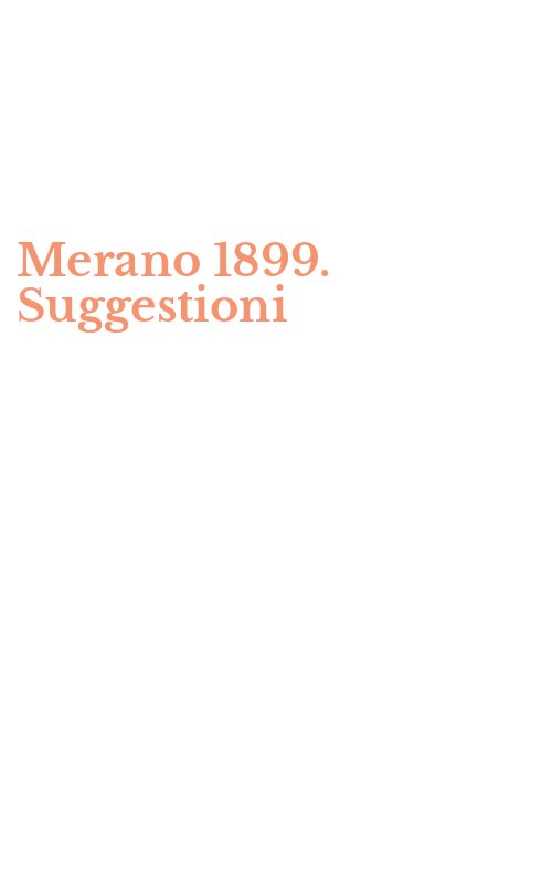 Merano 1899. Suggestioni
