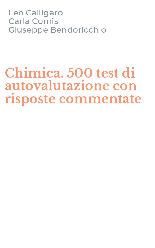 Chimica. 500 test di autovalutazione con risposte commentate